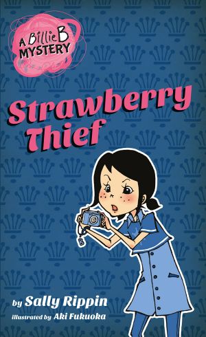 [A Billie B Mystery 04] • Strawberry Thief